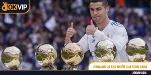 Ronaldo Có Bao Nhiêu Quả Bóng Vàng Và Sự Nghiệp Thi Đấu